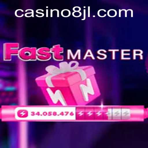 Unveiling FastMaster: A Thrilling New Game with the 8JL Element